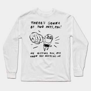 Two Hits Long Sleeve T-Shirt